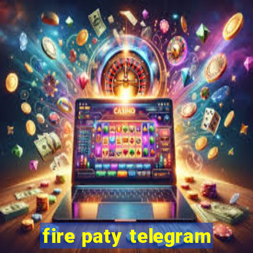 fire paty telegram